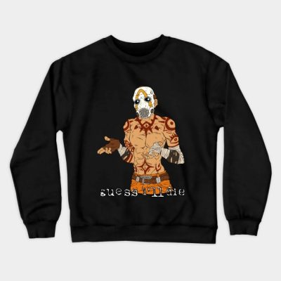 Guess Ill Die V2 Crewneck Sweatshirt Official Borderlands Merch